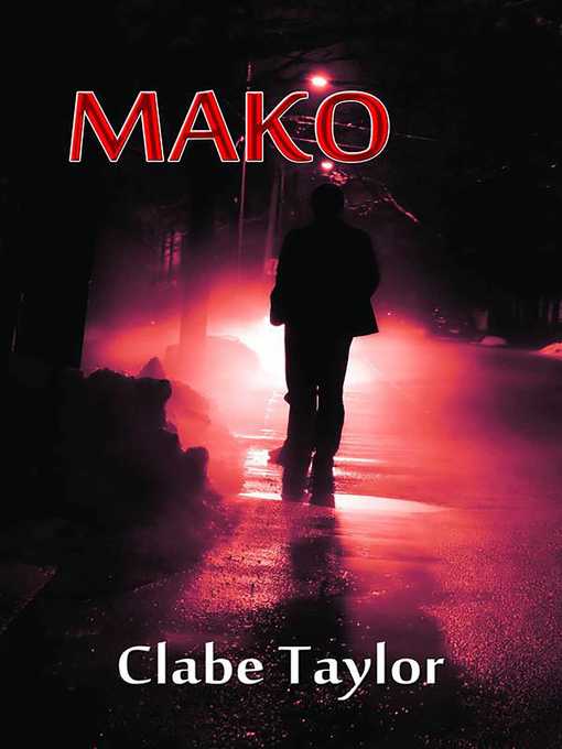 Title details for Mako by Clabe Taylor - Available